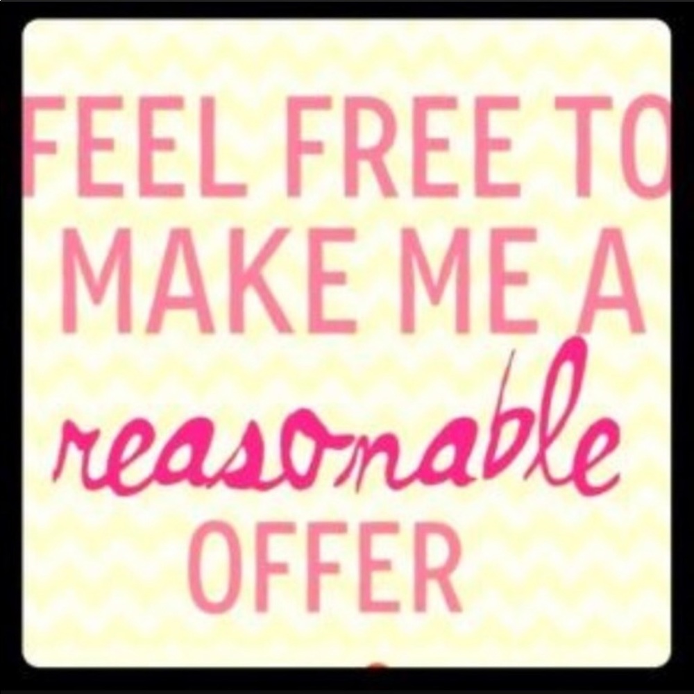 Reasonable Offers Welcome!